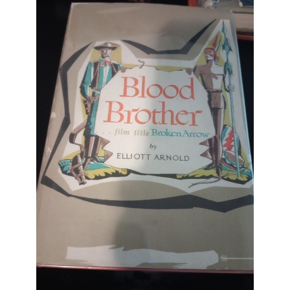 Blood Brother Elliott Arnold Hawthorn Books 1950 Broken Arrow Movie Tie-In HC DJ